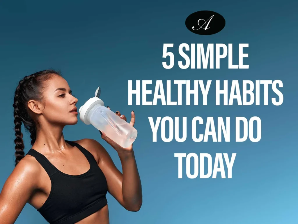 Simple Daily Habits for a Healthier Life